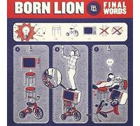 Born Lion - Born Lion: Final Words