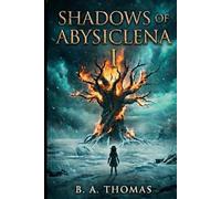 Born of Ash and Fire: Shadow of Abysiclena
