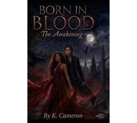 Born of Blood: The Awakening
