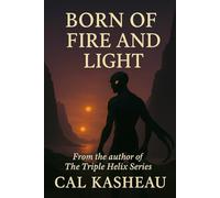 Born of Fire and Light: Book Two of the Born of Wind and Stars Trilogy