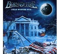 Born of Fire - Dead Winter Sun [Import]