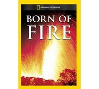 Born of Fire – National Geographic – DVD – Import