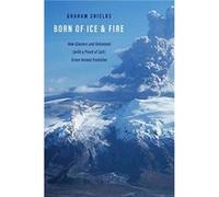 Born of Ice and Fire - Graham Shields - Yale University Press - Livre en Anglais - Hardback Graham ShieldsGraham Shields (Auteur)