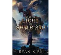 Born Of Light And Shadow
