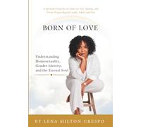 Born Of Love: Homosexuality and the Eternal Soul