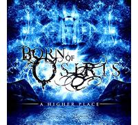 Born of Osiris - Higher Place [Import]