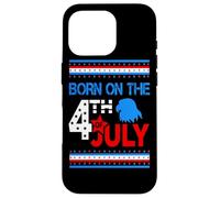 Born on The 4th of July American Patriotic Independence Day Coque pour iPhone 16 Pro