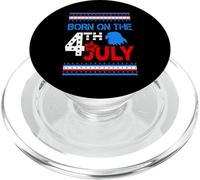 Born on The 4th of July American Patriotic Independence Day PopSockets PopGrip pour MagSafe
