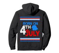Born on The 4th of July American Patriotic Independence Day Sweat à Capuche
