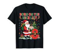 Born on The Nice List Santa 8th Birthday Outfit 8 Year Old T-Shirt