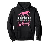 Born Ride Horse Forcé D'aller À L'école Une Amoureuse De Chevaux Sweat à Capuche