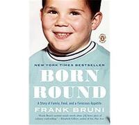 Born Round Frank Bruni (Auteur)