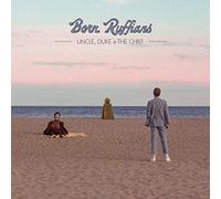 Born Ruffians - Uncle, Duke & The Chief [Import]