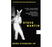 [[Born Standing Up: A Comic's Life]] [By: Martin, Steve] [November, 2008]