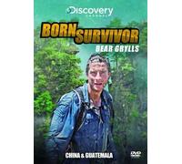 Born Survivor Bear Grylls: China & Guatemala [DVD]