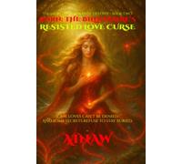 Born: THE BILLIONAIRE’S RESISTED LOVE CURSE: Some loves can't be denied. And some secrets refuse to stay buried.