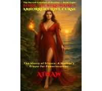 BORN: THE BILLIONAIRE'S ABHORRENT LOVE CURSE: The Mercy of Silence: A Mother’s Prayer for Powerlessness.