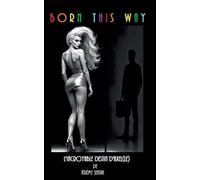 Born this way: L'incroyable destin d'Axel(le)