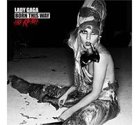 Born This Way : The Remix