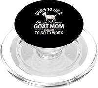 Born to be a Goat Mom Forced to Go to Work ! Adorable Animal de la Ferme PopSockets PopGrip pour MagSafe