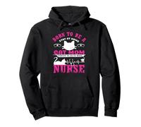 Born to Be A Stay At Home Cat Mom Nurse Funny Nursing Sweat à Capuche