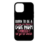 Born to Be A Stay At Home Dog Mom Mama Humour Rose Coque pour iPhone 12 Mini