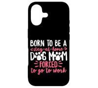 Born to Be A Stay at Home Dog Mom Mama Humour Rose Coque pour iPhone 17