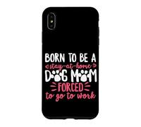 Born to Be A Stay At Home Dog Mom Mama Humour Rose Coque pour iPhone XS Max