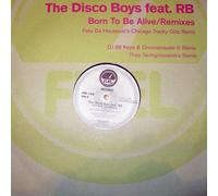Born to be Alive (Remixes, INCL. Felix da Housecat's Chicago Tracky Glitz Remix, Feat. RB [Roberto Blanco]) [Import]