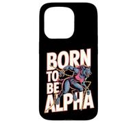 Born to Be Alpha Women Strong Confident Meme Loup-Garou Coque pour iPhone 15 Pro