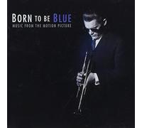 Born to Be Blue (Original Soundtrack) [Import]