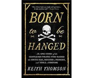 Born to Be Hanged | Keith Thomson Keith Thomson (Auteur)