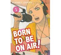 Hiroaki Samura – Born to be on air ! – Manga – Tome 1 – Broché – Pika Edition