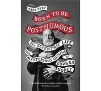 Born to Be Posthumous by Mark Dery Paperback Book Mark Dery (Auteur)