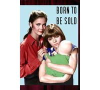 Born To Be Sold