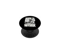Born to Braap Forced to Work Pochoir Humour Moto PopSockets PopGrip Adhésif