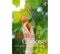 Born To Choose John H Falk, (Auteur)