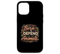 Born to Defend Animals Nature Animal Rights Advocate Coque pour iPhone 12/12 Pro