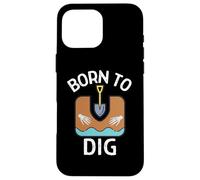 Born to Dig Archéologists Funny Archéology Kids Historian Coque pour iPhone 16 Pro Max