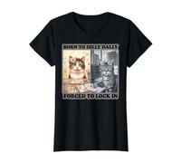 Born to Dilly Dally Cat Meme Graphique de Travail Amusant T-Shirt Graphique avec Valeur
