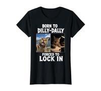 Born to Dilly Dally Forced to Lock in Meme Drôle Chat T-Shirt Graphique avec Valeur, Femme, Noir, S