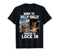 Born to Dilly Dally Forced to Lock in Meme Drôle Chat T-Shirt Graphique avec Valeur, Homme, Noir, M