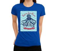 Born to Dive Deep Into The Sea Design - Casque de plongée vintage avec graphique pieuvre - Look rétro - T-shirt pour femme, bleu, L