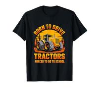 Born to Drive Tractors Forced to Go to School T-Shirt