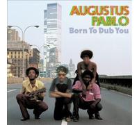 Born To Dub You [LP] by Augustus Pablo [VINYL] NEUF