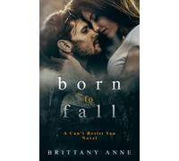Born To Fall: 2 (Can't Resist You)