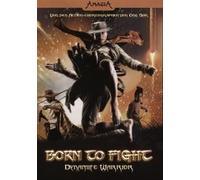 Born To Fight - Dynamite Warrior
