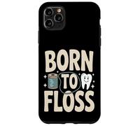 Born to Floss Funny Dentaire Hygiéniste Dentiste Coque pour iPhone 11 Pro Max