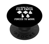 Born to Fold Paper Forced to Work Papier Origami Art Japonais PopSockets PopGrip Adhésif