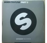Born to Funk - Part 1